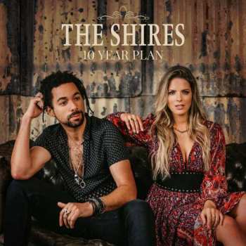 LP The Shires: 10 Year Plan