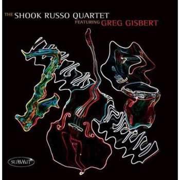CD The Shook-Russo Quartet: Featuring Greg Gisbert