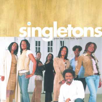 CD The Singletons: Pour Out Your Holy Spirit