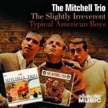 CD The Chad Mitchell Trio: The Slightly Irreverent Mitchell Trio