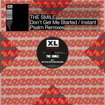 LP The Smile: Don't Get Me Started / Instant Psalm Remixes LTD