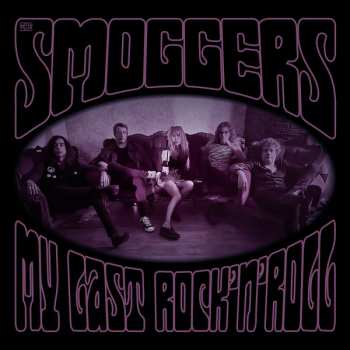 LP The Smoggers: My Last Rock 'n' Roll