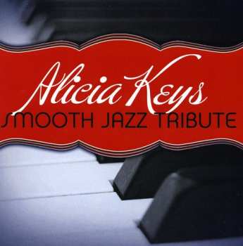 CD The Smooth Jazz All Stars: Alicia Keys Smooth Jazz Tribute