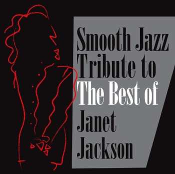 Album The Smooth Jazz All Stars: Smooth Jazz Tribute To The Best Of Janet Jackson