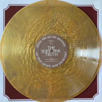 LP The Soft Pink Truth: Shall We Go On Sinning So That Grace May Increase? LTD | CLR