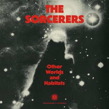 LP The Sorcerers: Other Worlds & Habitats