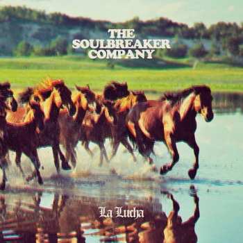 LP The Soulbreaker Company: La Lucha LTD