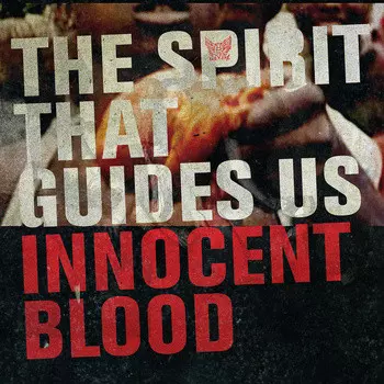 The Spirit That Guides Us: Innocent Blood