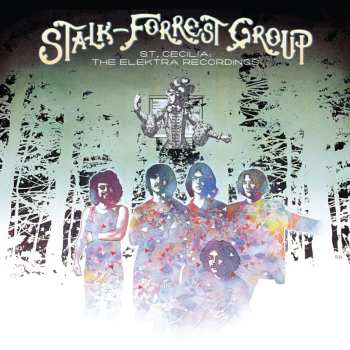 Album Stalk-Forrest Group: St. Cecilia: The Elektra Recordings