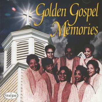 Album The Staple Singers: Golden Gospel Memories