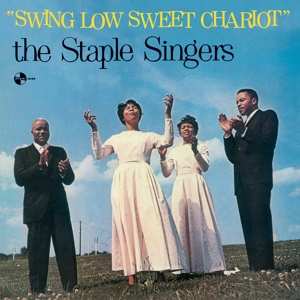 LP The Staple Singers: Swing Low Sweet Chariot LTD