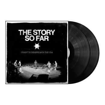 2LP The Story So Far: I Want to Disappear in the USA