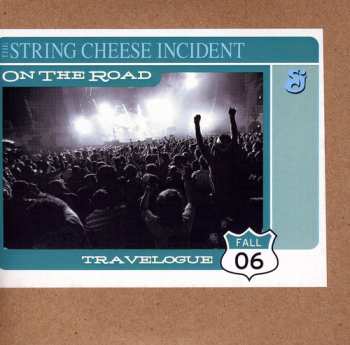 Album The String Cheese Incident: On The Road: Travelogue Fall 2006