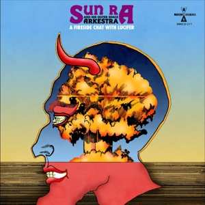 CD The Sun Ra Arkestra: A Fireside Chat With Lucifer