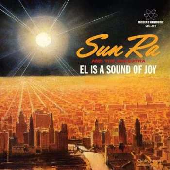 Album The Sun Ra Arkestra: El Is A Sound Of Joy