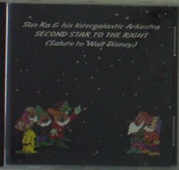 CD The Sun Ra Arkestra: Second Star To The Right (Salute To Walt Disney)
