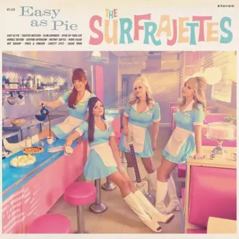 The Surfrajettes: Easy As Pie