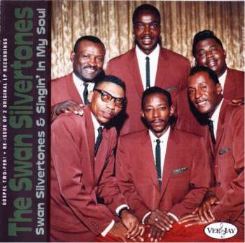Album The Swan Silvertones: Swan Silvertones & Singin' In My Soul