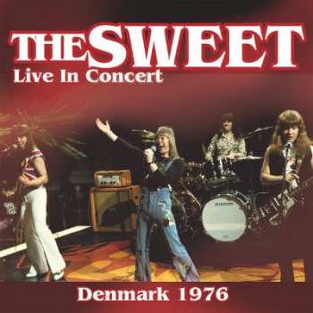 LP The Sweet: Live In Concert Denmark 1976