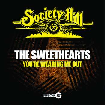 CD The Sweethearts: You're Wearing Me Out