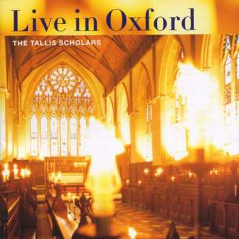 CD The Tallis Scholars: Live In Oxford
