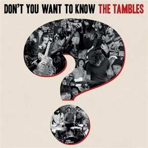 CD The Tambles: Don't You Want To Know The Tambles?