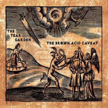 2LP The Tear Garden: The Brown Acid Caveat