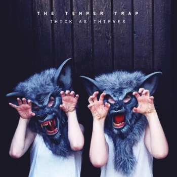 CD The Temper Trap: Thick As Thieves