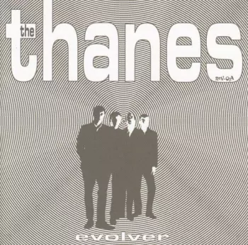 The Thanes: Evolver