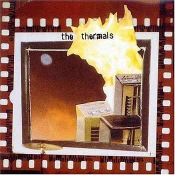 LP The Thermals: More Parts Per Million