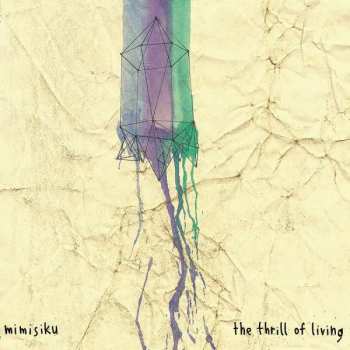 CD Mimisiku: The Thrill Of Living