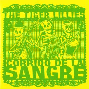 CD The Tiger Lillies: Corrido De La Sangre