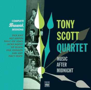 Album The Tony Scott Quartet: Complete Brunswick Sessions, Music After Midnight