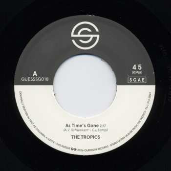 SP The Tropics: As Time's Gone / Time LTD | NUM