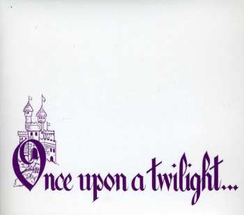 Album The Twilights: Once Upon A Twilight...
