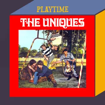 The Uniques: Playtime