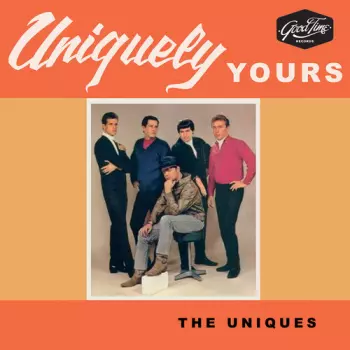 The Uniques: Uniquely Yours