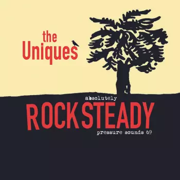 The Uniques: Absolutely Rocksteady