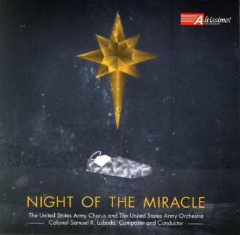 Album The United States Army Chorus: Night Of The Miracle