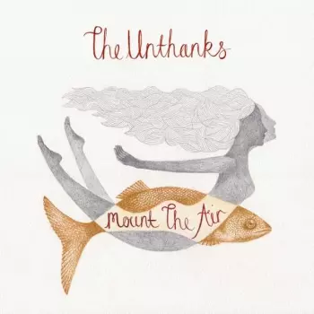 The Unthanks: Mount The Air