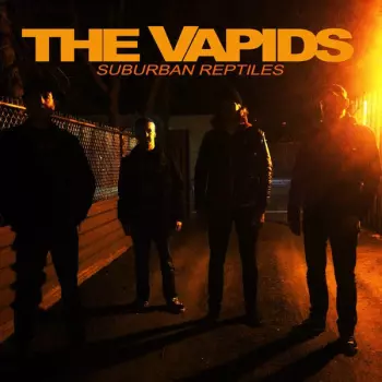 The Vapids: Suburban Reptiles