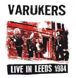 LP The Varukers: Live In Leeds 1984