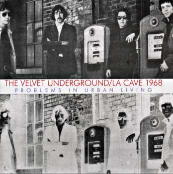 CD The Velvet Underground: La Cave 1968 (Problems In Urban Living)