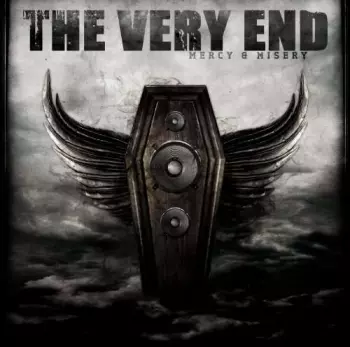 The Very End: Mercy & Misery