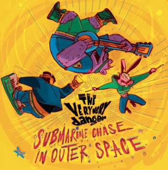 CD The Very Very Danger: Submarine Chase In Outer Space
