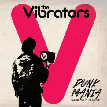 CD The Vibrators: Punk Mania - Back To The Roots
