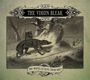 2CD The Vision Bleak: The Wolves Go Hunt Their Prey
