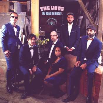 LP The Vogs: Du Fond Du Coeur