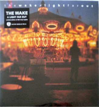 LP The Wake: A Light Far Out LTD