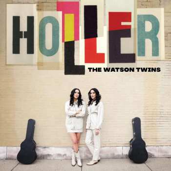 LP The Watson Twins: Holler